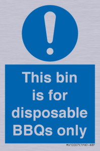 This bin is for disposable BBQs only